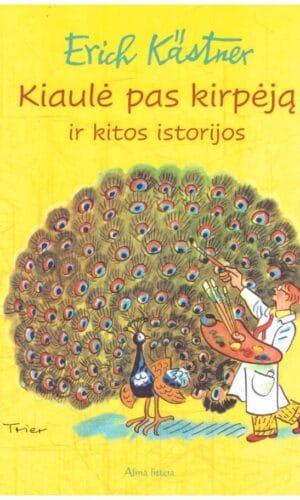 Kiaulė pas kirpėją ir kitos istorijos - Erich Kästner (Kestneris)