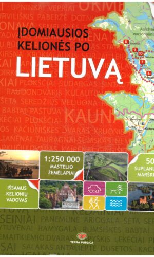 Įdomiausios kelionės po Lietuvą: 50 maršrutų - Vytautas Kandrotas