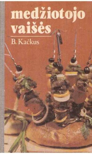 Medžiotojo vaišės - B. Kačkus