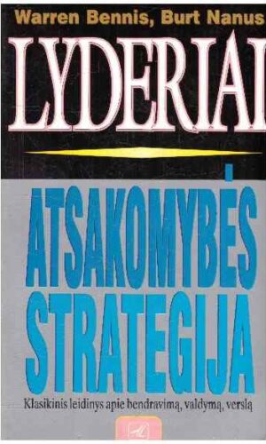 Lyderiai. Atsakomybės strategija - Warren Bennis, Burt Nanus