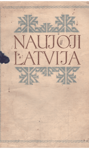 Naujoji Latvija: latvių tarybinės prozos antologija