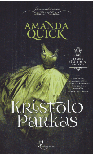 Krištolo parkas. Damos iš Žibintų gatvės (1) - Amanda Quick