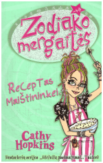 Zodiako mergaitės. Receptas maištininkei - Cathy Hopkins