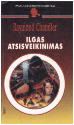 Ilgas atsisveikinimas - Raymond Chandler