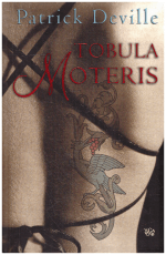 Tobula moteris - Patrick Deville