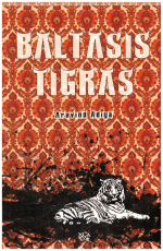 Baltasis tigras - Aravind Adiga
