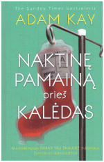 Naktinę pamainą prieš Kalėdas - Adam Kay