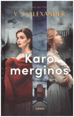 Karo merginos - V.S. Alexander