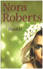 Duoklė - Nora Roberts
