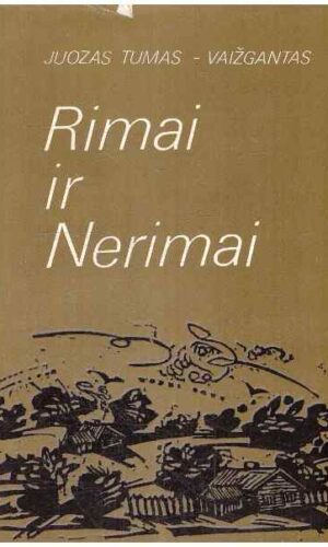 Rimai ir Nerimai - Juozas Tumas-Vaižgantas