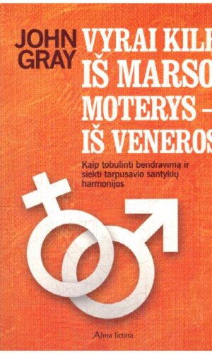 Vyrai kilę iš Marso, moterys-iš Veneros - John Gray