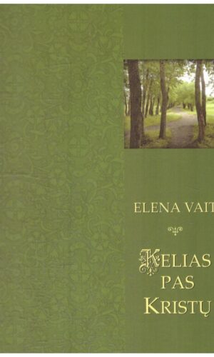 Kelias pas Kristų - Elena Vait