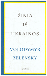 Žinia iš Ukrainos - Volodymyr Zelensky