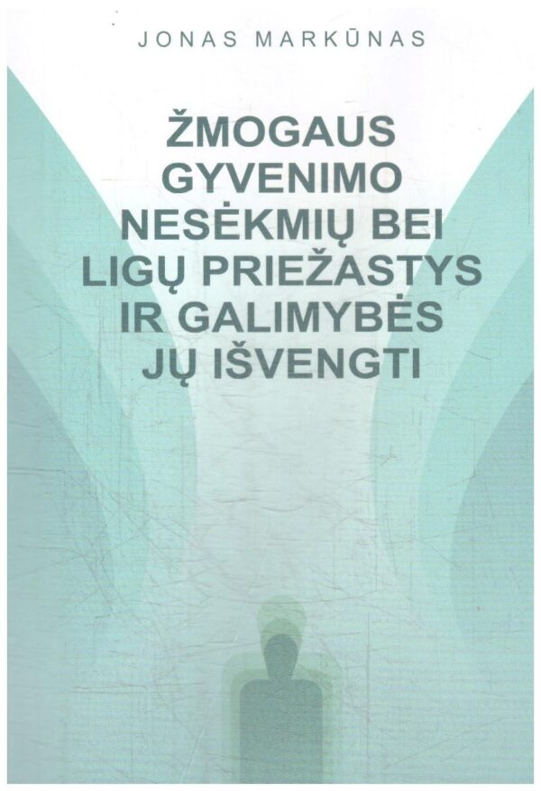 Žmogaus gyvenimo nesėkmių bei ligų priežastys ir galimybės jų išvengti (7 laida) - Jonas Markūnas