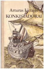 Konkistadorai - Arturas Lielajis