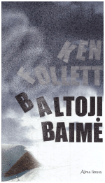 Baltoji baimė - Ken Follett