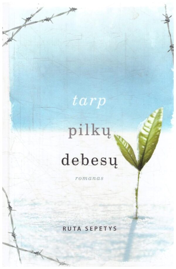 Tarp pilkų debesų - Ruta Sepetys