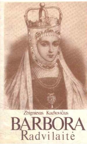 Barbora Radvilaitė - Zbignievas Kuchovičius