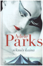 Sėkmės kaina - Adele Parks