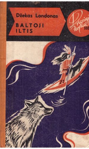 Baltoji iltis. Drąsiųjų keliai (103) - Džekas Londonas