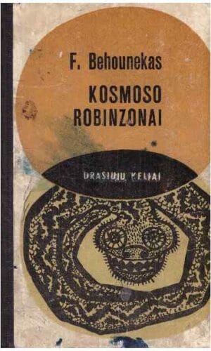Kosmoso robinzonai. Drąsiųjų keliai - František Behounek