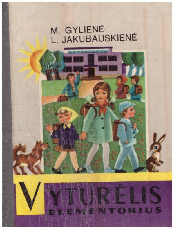 Vyturėlis: elementorius (1 klasei) - M. Gylienė, L. Jakubauskienė