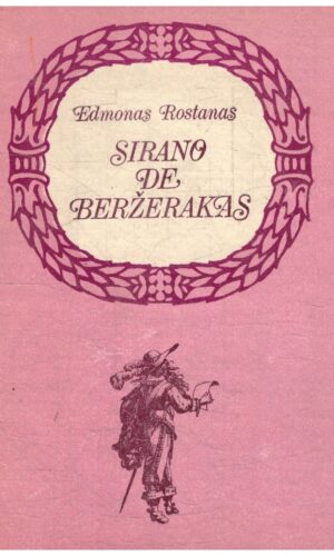 Sirano de Beržerakas - Edmonas Rostanas