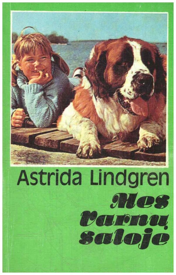 Mes Varnų saloje - Astrida Lindgren