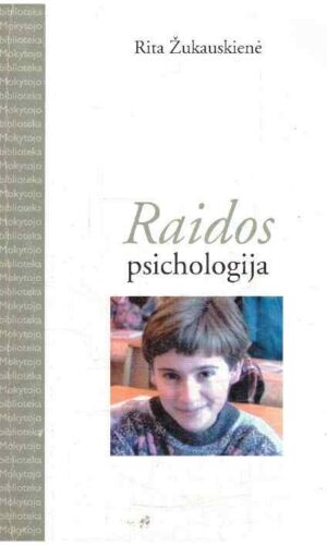 Raidos psichologija - Rita Žukauskienė (tekste pabraukyta paprastu pieštuku)