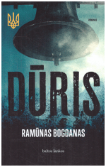Dūris. Ukrainos tridantis (3) - Ramūnas Bogdanas