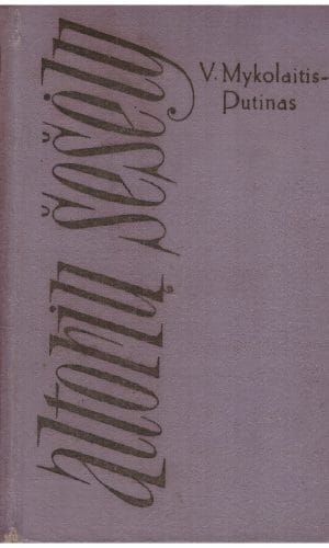 Altorių šešėly - V. Mykolaitis-Putinas