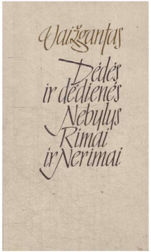 Dėdės ir dėdienės. Nebylys. Rimai ir Nerimai - Vaižgantas