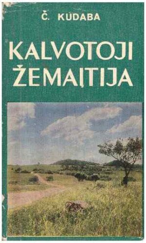 Kalvotoji Žemaitija - Č. Kudaba