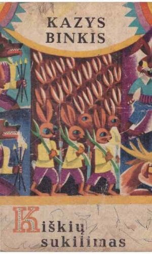 Kiškių sukilimas - Kazys Binkis