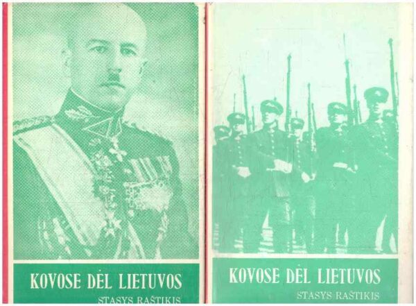 Kovose dėl Lietuvos (1,2 tomai) - Stasys Raštikis