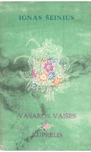 Vasaros vaišės. Kuprelis - Ignas Šeinius
