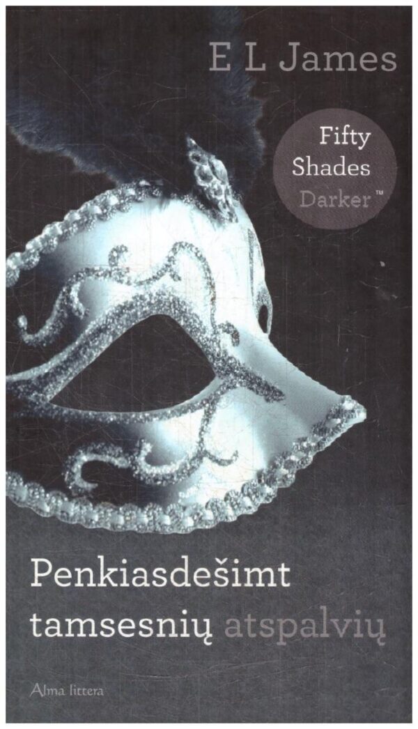 Penkiasdešimt tamsesnių atspalvių (2) - E L James