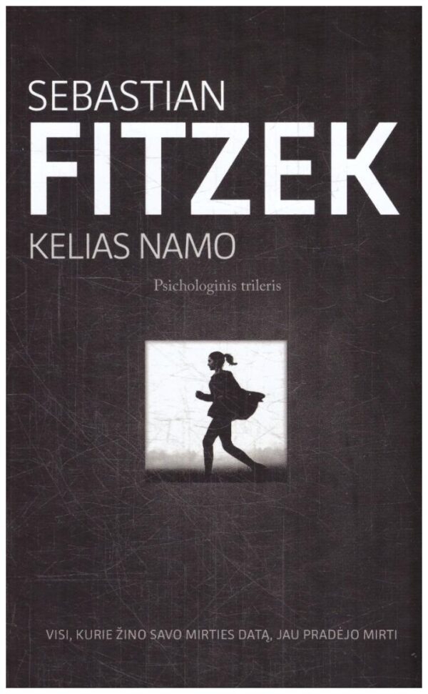 Kelias namo - Sebastian Fitzek