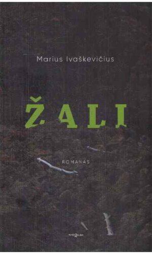 Žali - Marius Ivaškevičius