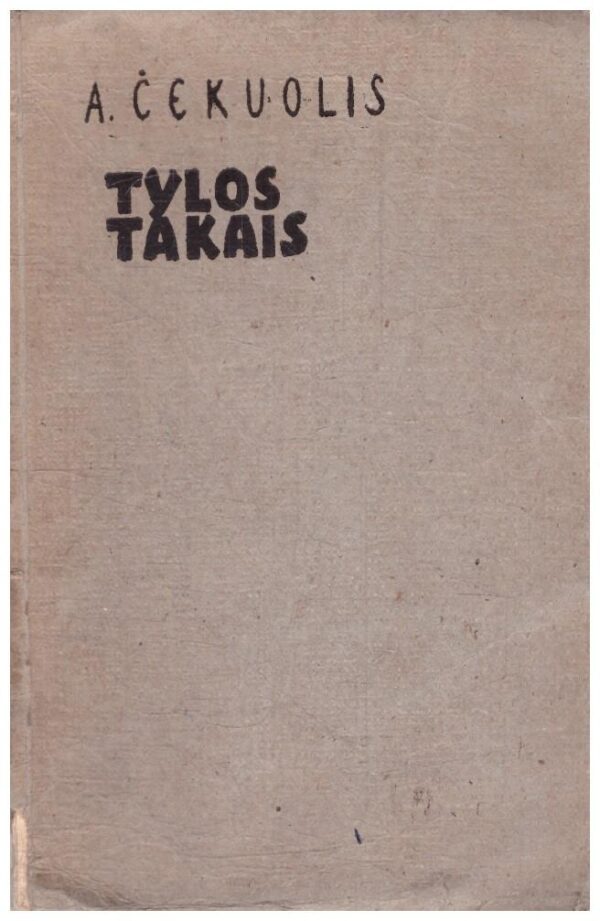 Tylos takais - A. Čekuolis
