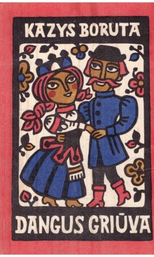 Dangus griūva - Kazys Boruta