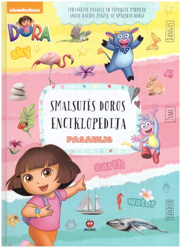 Dora. Smalsutės Doros enciklopedija. Pasaulis - sudarė Živilė Bilotaitė