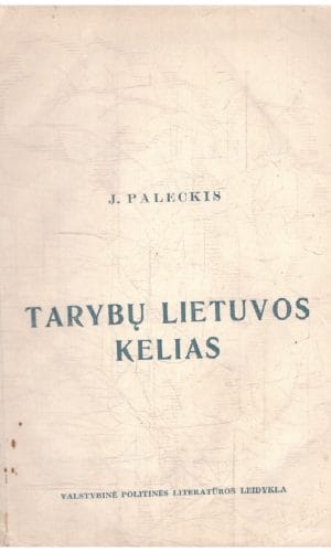 Tarybų Lietuvos kelias - J. Paleckis