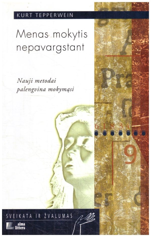 Menas mokytis nepavargstant - Kurt Tupperwein