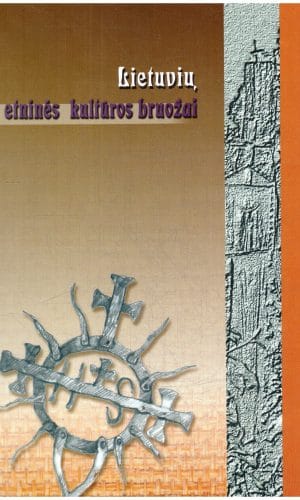 Lietuvių etninės kultūros bruožai - Nijolė Borusevičienė