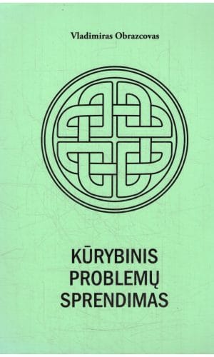 Kūrybinis problemų sprendimas - Vladimiras Obrazcovas