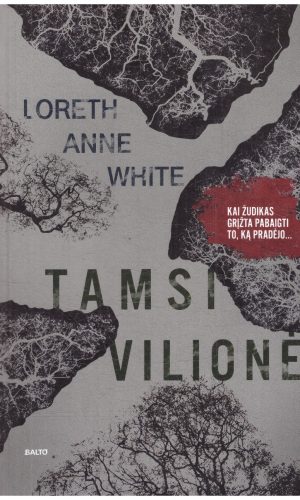 Tamsi vilionė - Loreth Anne White