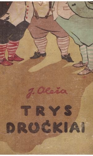 Trys dručkiai - J. Oleša