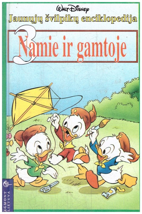 Jaunųjų švilpikų enciklopedija (3). Namie ir gamtoje - Walt Disney