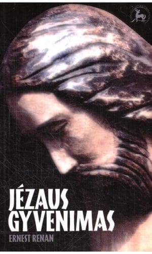 Jėzaus gyvenimas - Ernest Renan